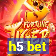 h5 bet